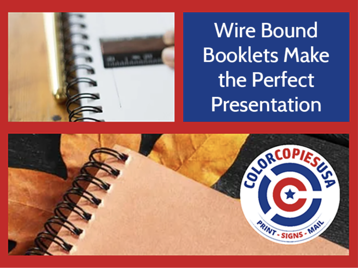 Wire bound booklets make the perfect presentation written next to two images of booklets and the logo for Color Copies USA